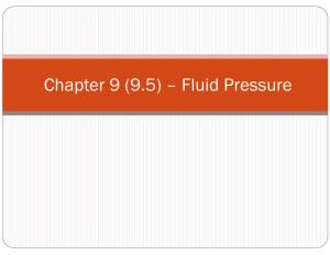 Chapter 9 (9.5) – Fluid Pressure