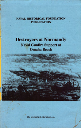 Destroyers at Normandy Naval Gumrre Support at Omaha Beach