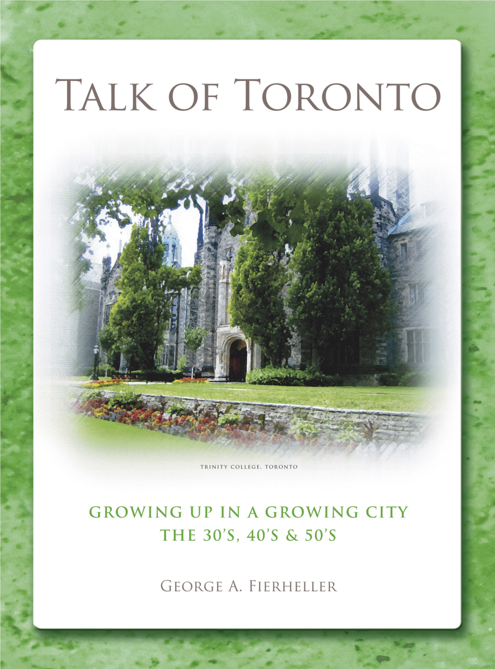 Talk of Toronto – Growing up in a Growing City