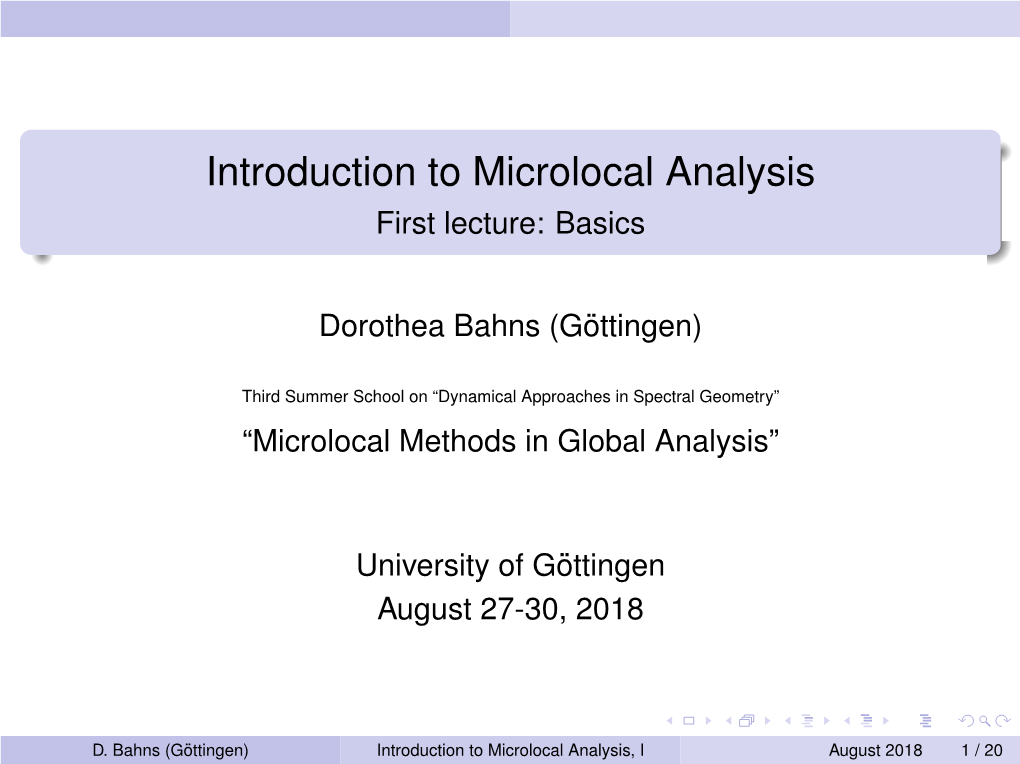 Introduction to Microlocal Analysis First Lecture: Basics