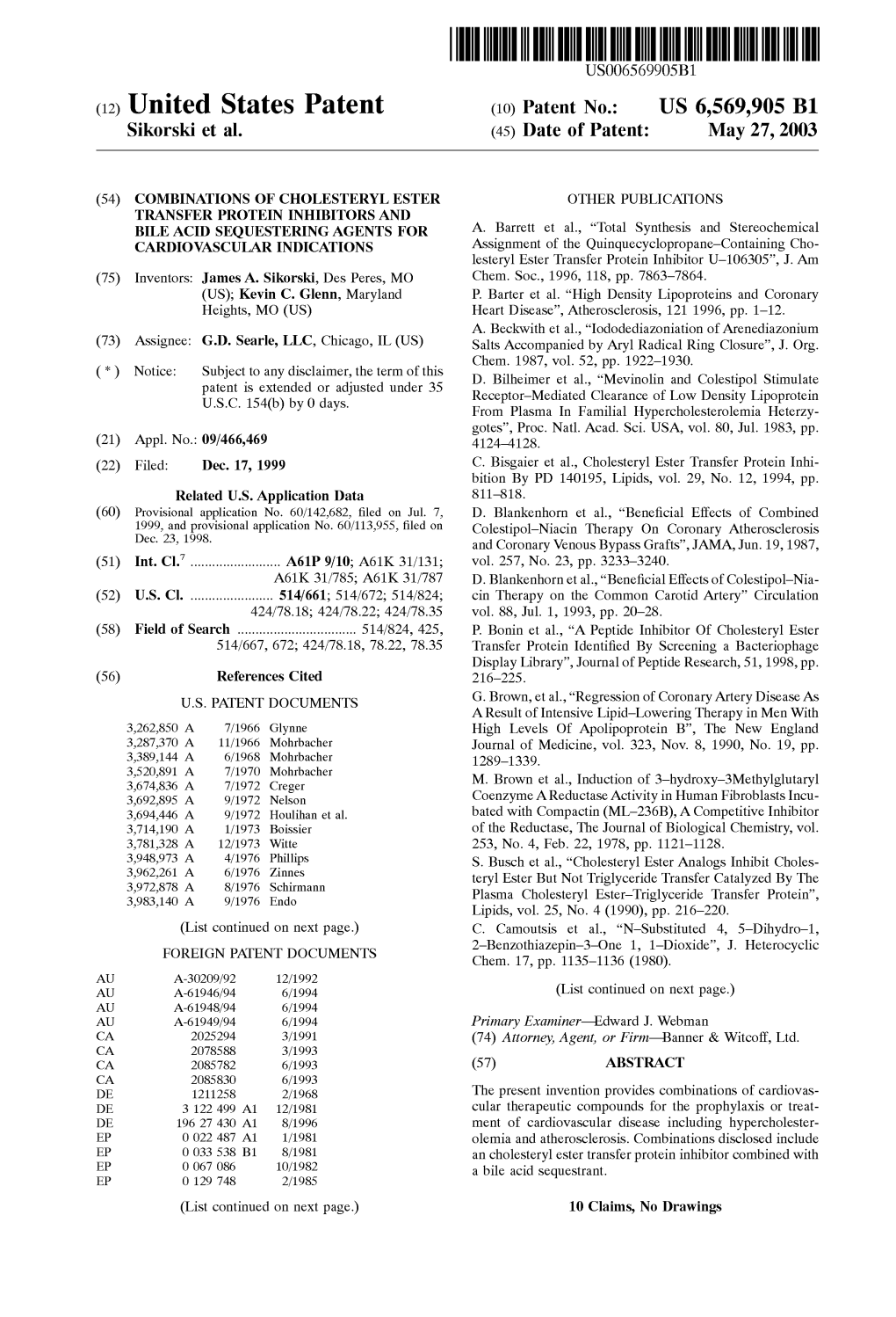 (12) United States Patent (10) Patent No.: US 6,569,905 B1 Sikorski Et Al