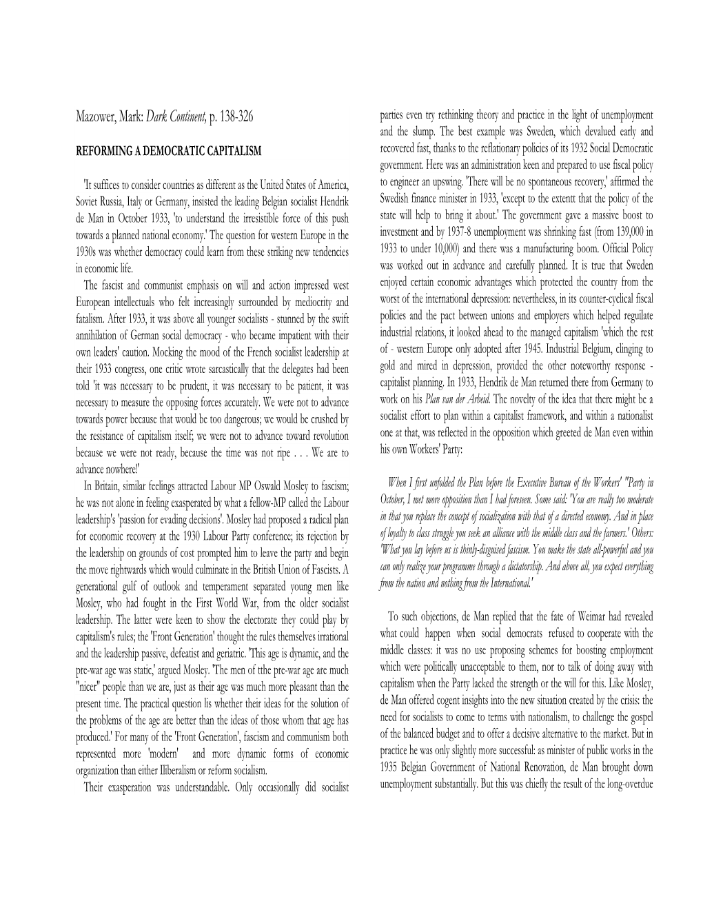 Mazower, Mark: Dark Continent, P. 138-326 Parties Even Try Rethinking Theory and Practice in the Light of Unemployment and the Slump