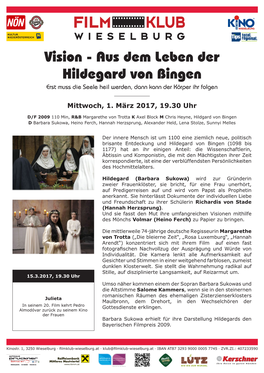 Vision - Aus Dem Leben Der Hildegard Von Bingen Erst Muss Die Seele Heil Werden, Dann Kann Der Körper Ihr Folgen