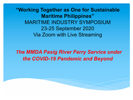 The MMDA Pasig River Ferry Service Under