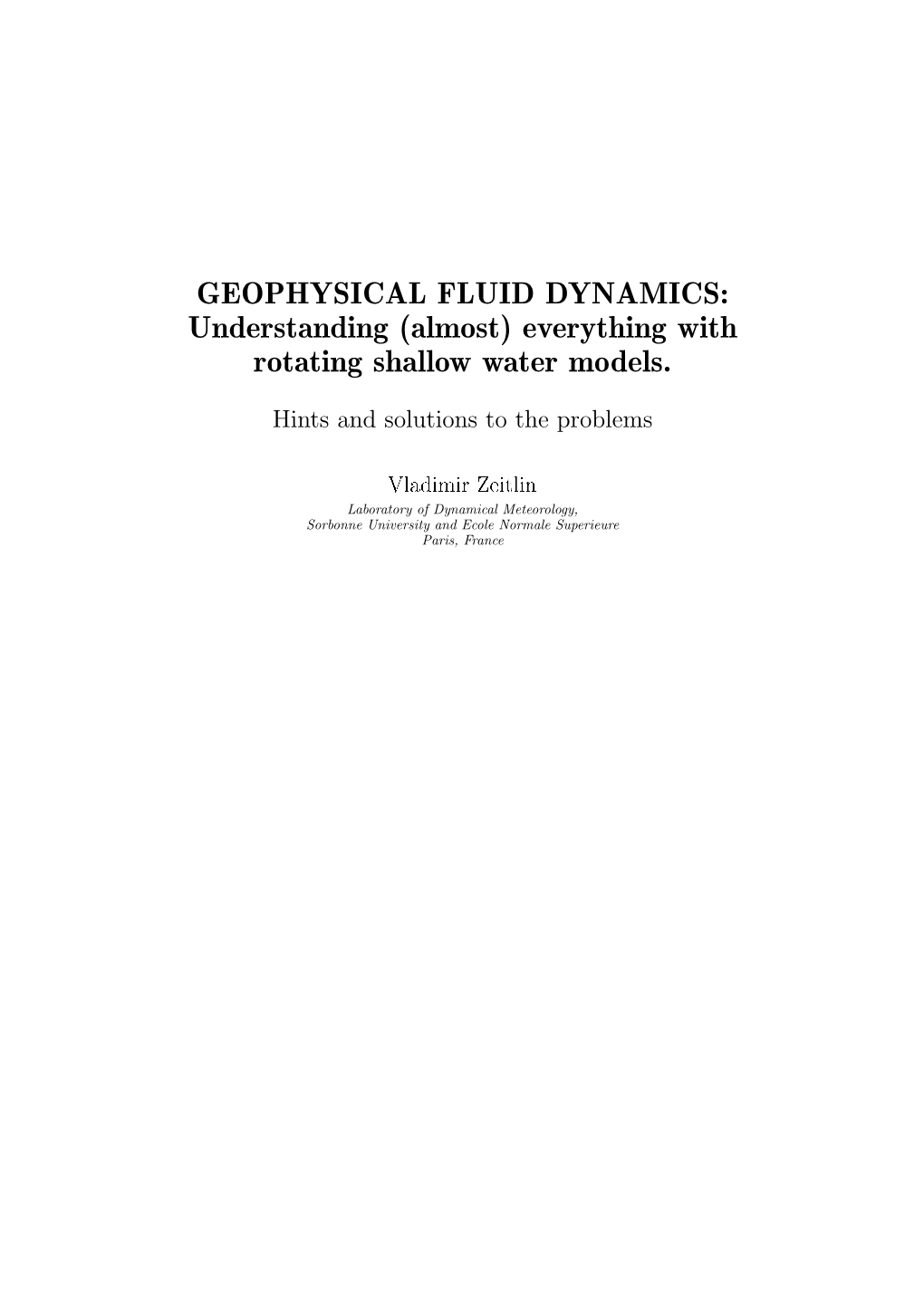 GEOPHYSICAL FLUID DYNAMICS: Understanding (Almost) Everything with Rotating Shallow Water Models