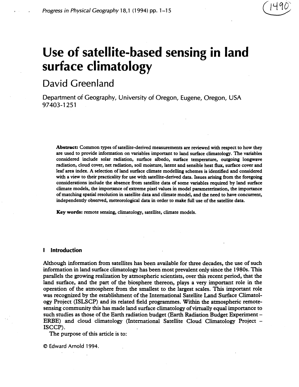 Use of Satellite-Based Sensing in Land Surface Climatology David Greenland Department of Geography, University of Oregon, Eugene, Oregon, USA 97403-1251