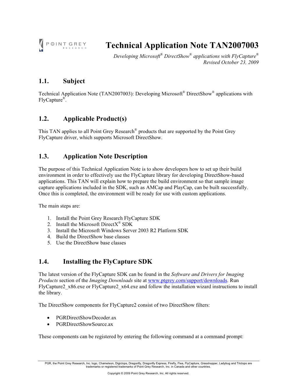 Technical Application Note TAN2007003 Developing Microsoft® Directshow® Applications with Flycapture® Revised October 23, 2009