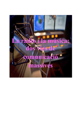 La Ràdio I La Música: Dos Vies De Comunicació
