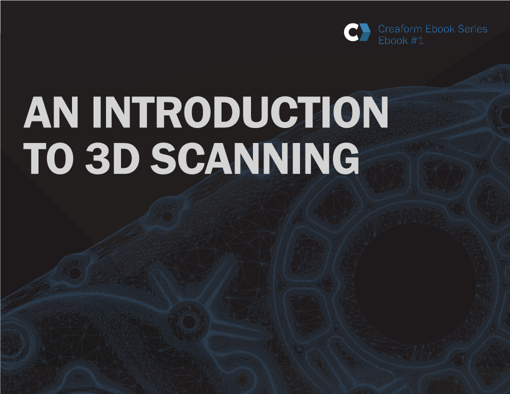 An Introduction to 3D Scanning