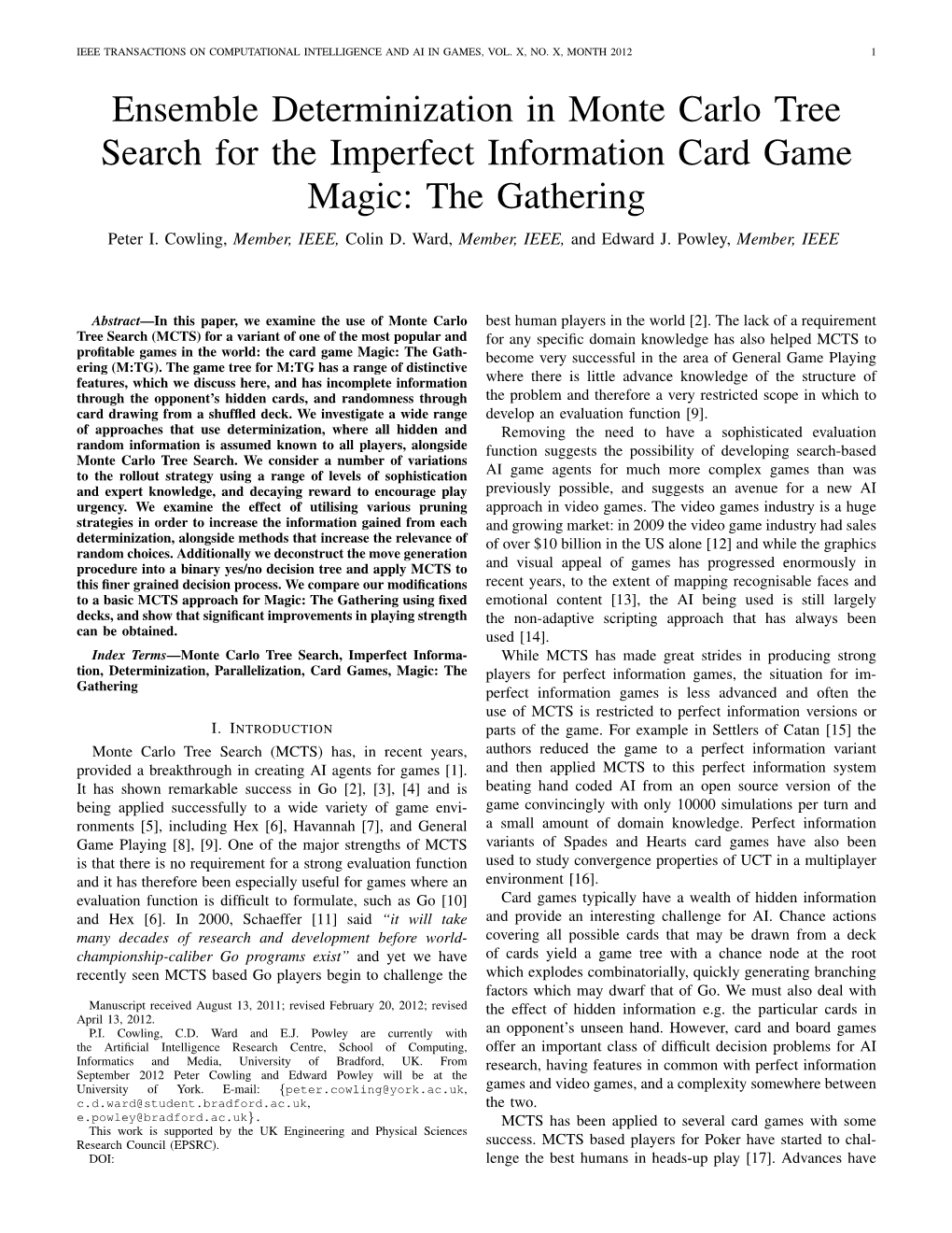 Ensemble Determinization in Monte Carlo Tree Search for the Imperfect Information Card Game Magic: the Gathering Peter I