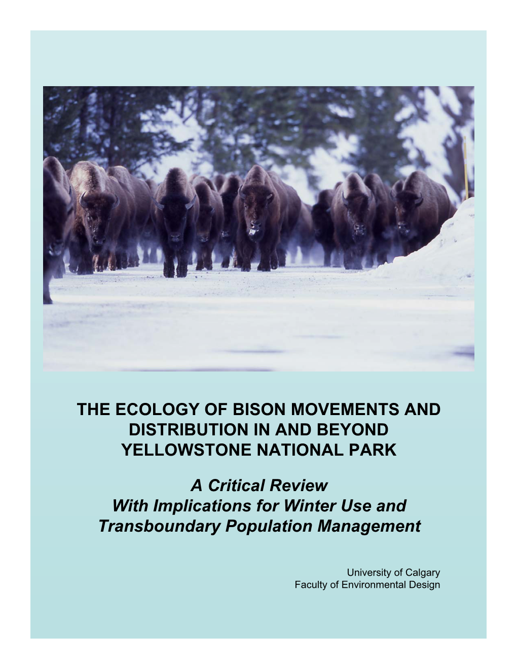 The Ecology of Bison Movements and Distribution in and Beyond Yellowstone National Park