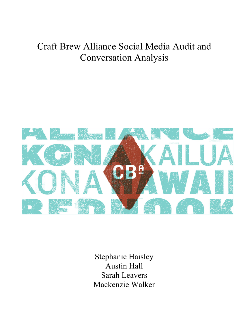 Craft Brew Alliance Social Media Audit and Conversation Analysis