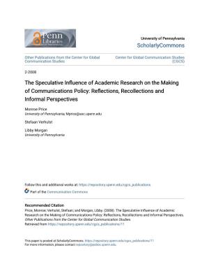The Speculative Influence of Academic Research on the Making of Communications Policy: Reflections, Recollections and Informal Perspectives