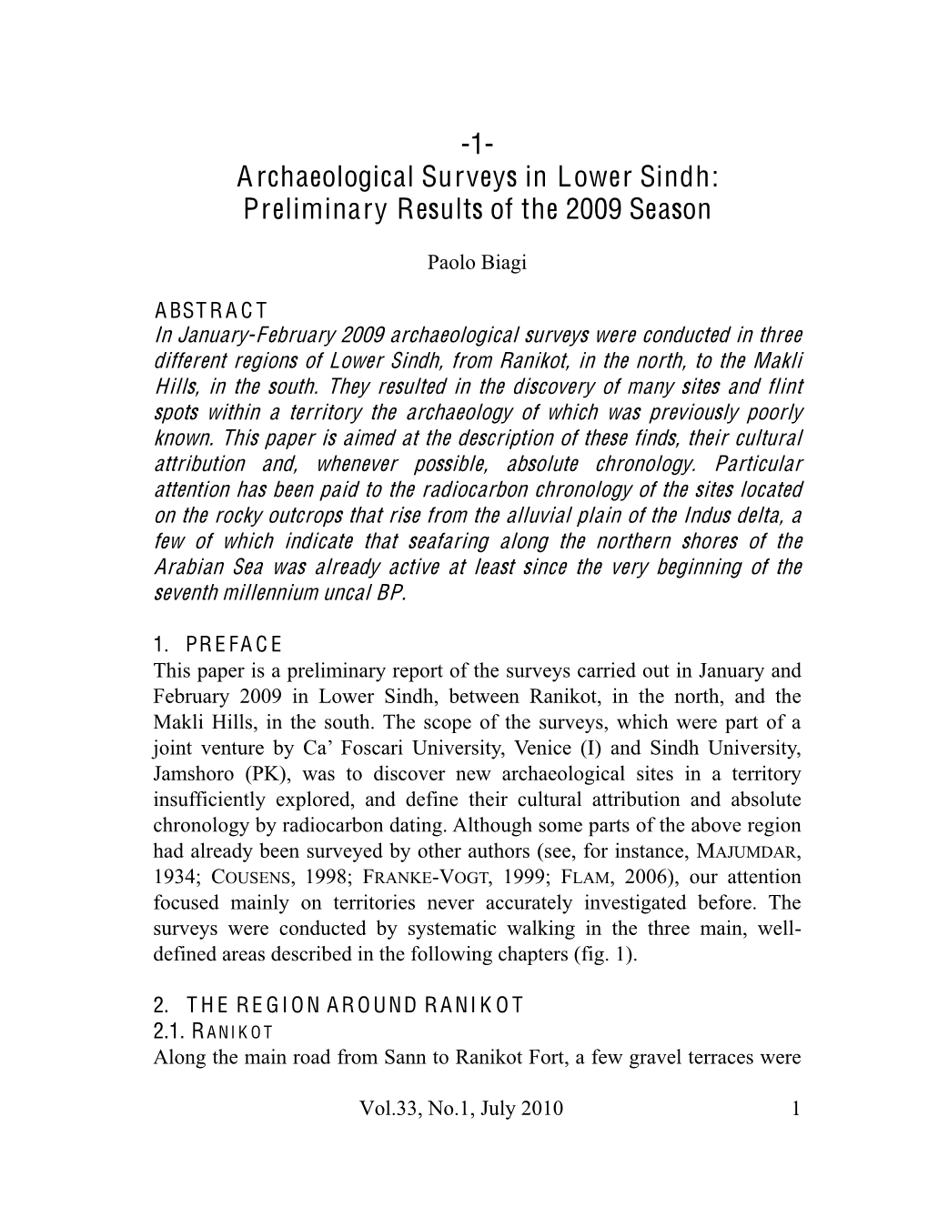 Archaeological Surveys in Lower Sindh: Preliminary Results of the 2009 Season Systematically Surveyed