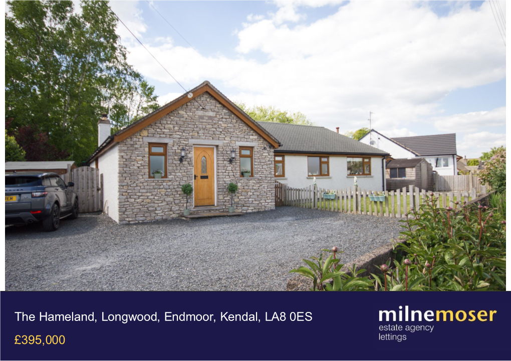 The Hameland, Longwood, Endmoor, Kendal, LA8 0ES £395,000