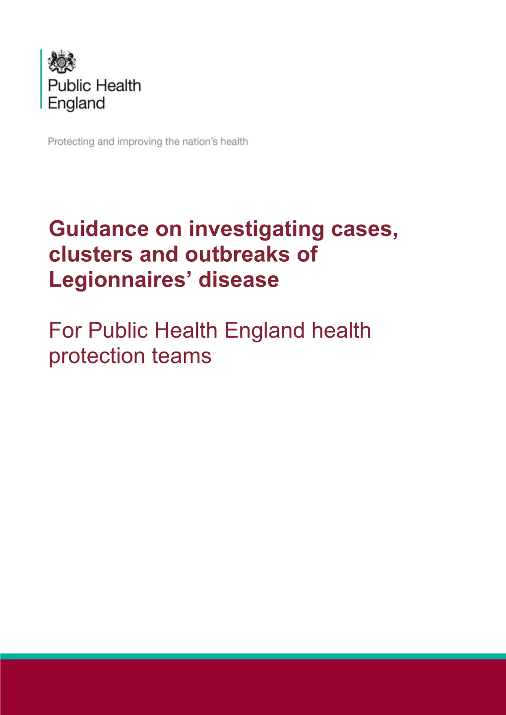 Guidance on Investigating Cases, Clusters and Outbreaks of Legionnaires' Disease