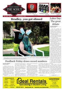 Bradley, You Got Slimed Labor Day: the Great Debate by TESSA ARMICH Editor-In-Chief