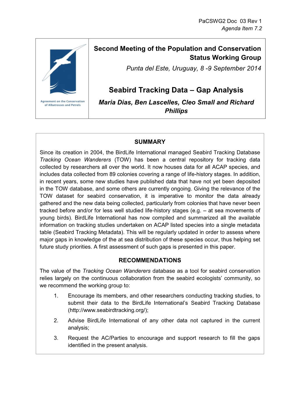 Seabird Tracking Data – Gap Analysis Maria Dias, Ben Lascelles, Cleo Small and Richard Phillips