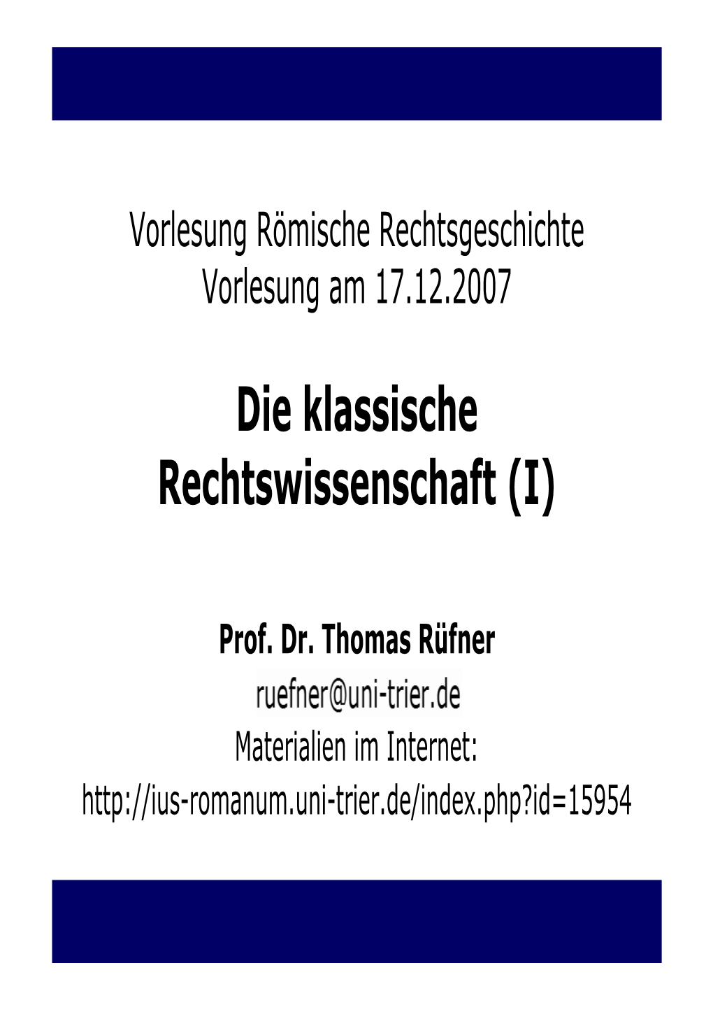 Die Klassische Rechtswissenschaft (I)