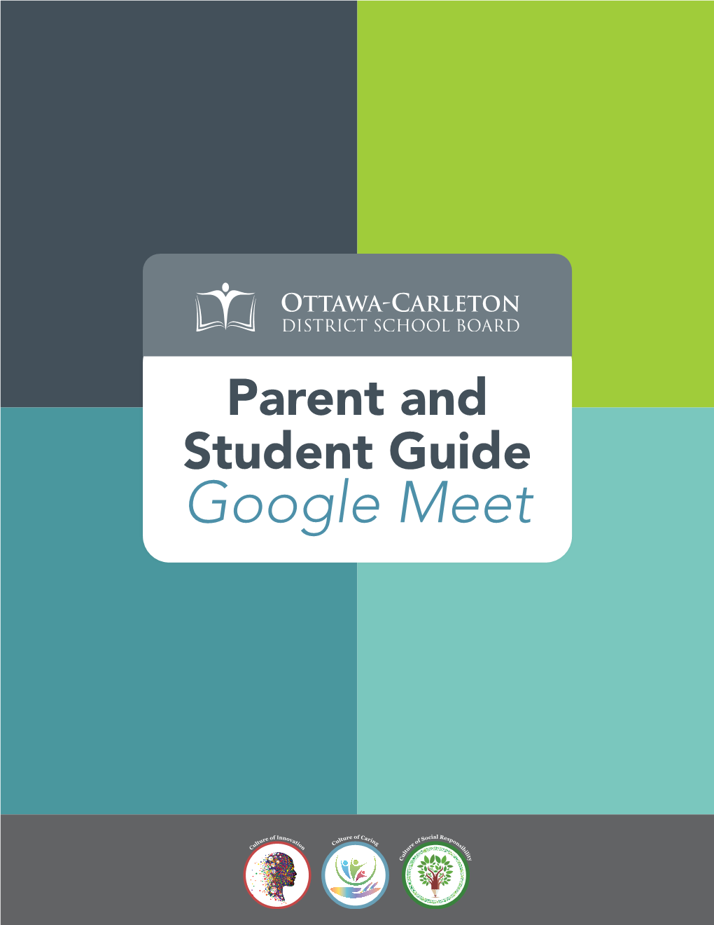 PARENT and STUDENT GUIDE to GOOGLE MEET Click Here for a Youtube Presentation for Parents and Students Using Google Meet Opening a Shared Google Meet