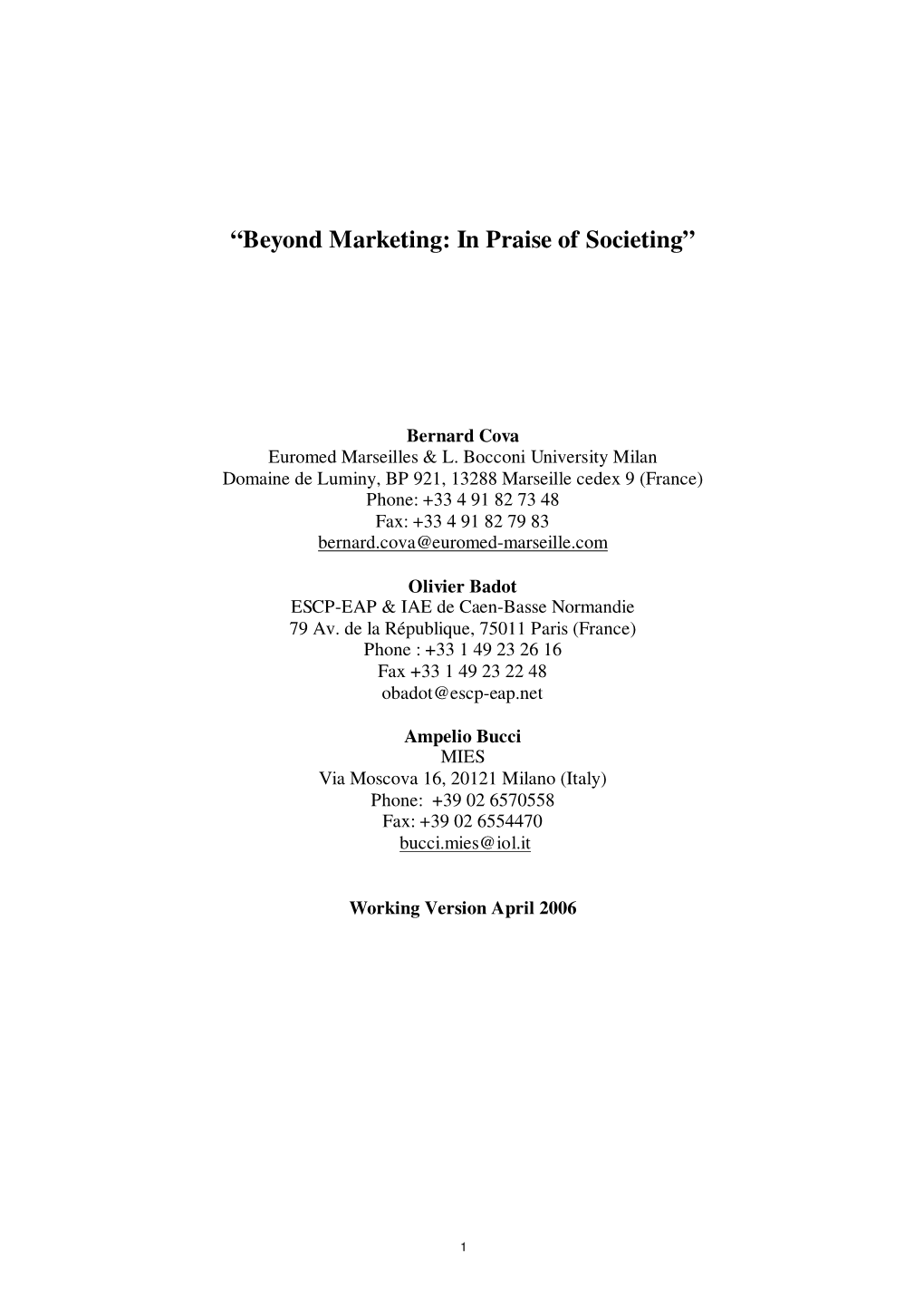 “Beyond Marketing: in Praise of Societing”