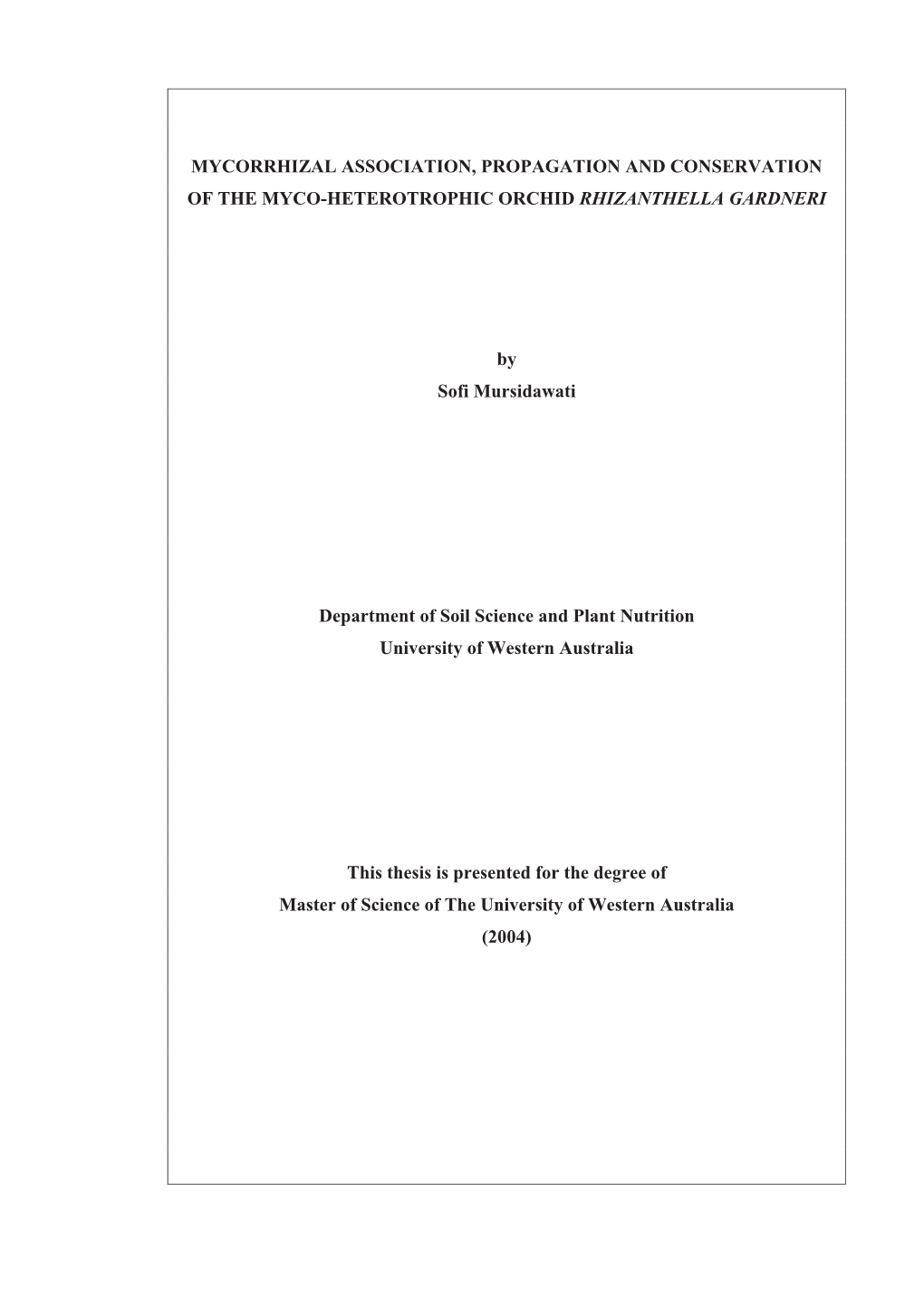 Mycorrhizal Association, Propagation and Conservation of the Myco-Heterotrophic Orchid Rhizanthella Gardneri