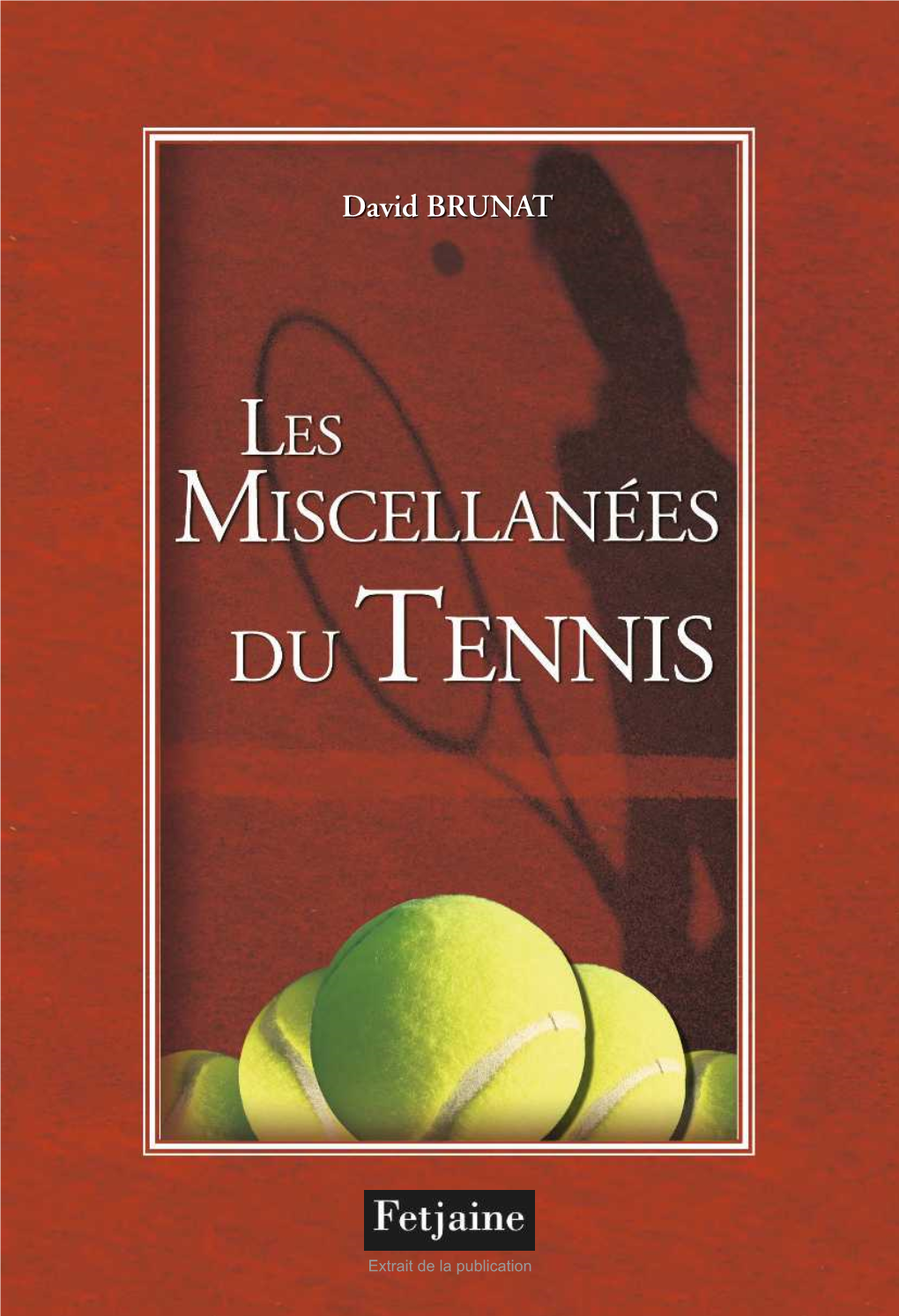 Les MISCELLANÉES Du TENNIS