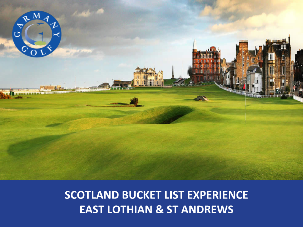 Scotland Bucket List Experience East Lothian & St Andrews