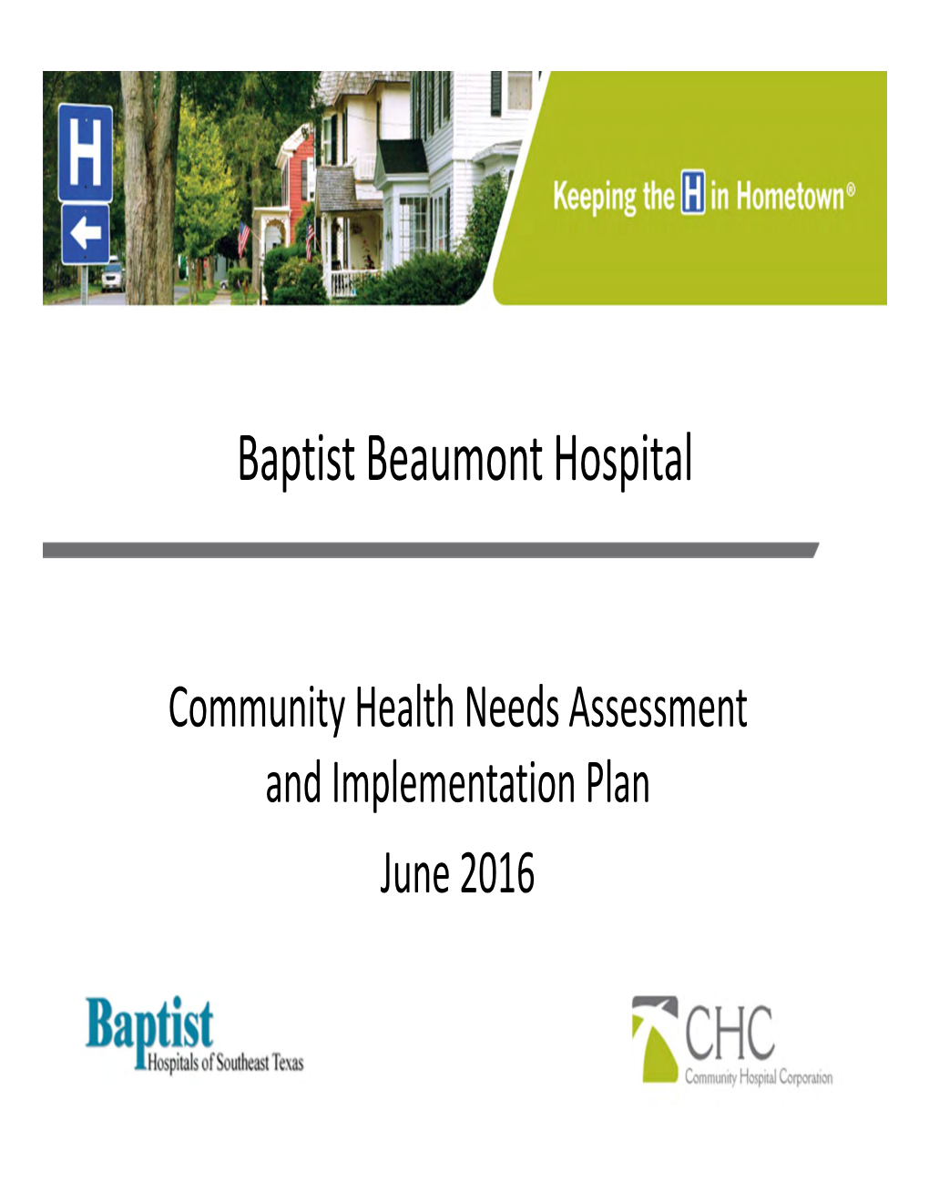 2016 Community Health Needs Assessment and Implementation Plan on June 27, 2016