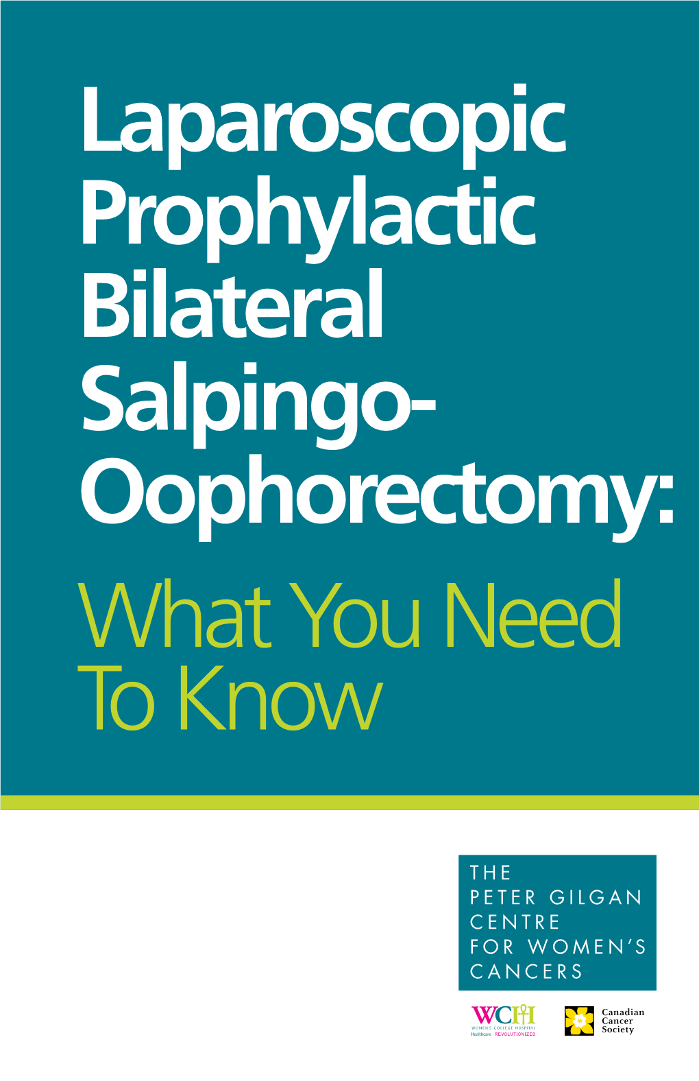 Laparoscopic Prophylactic Bilateral Salpingo- Oophorectomy: What You Need to Know