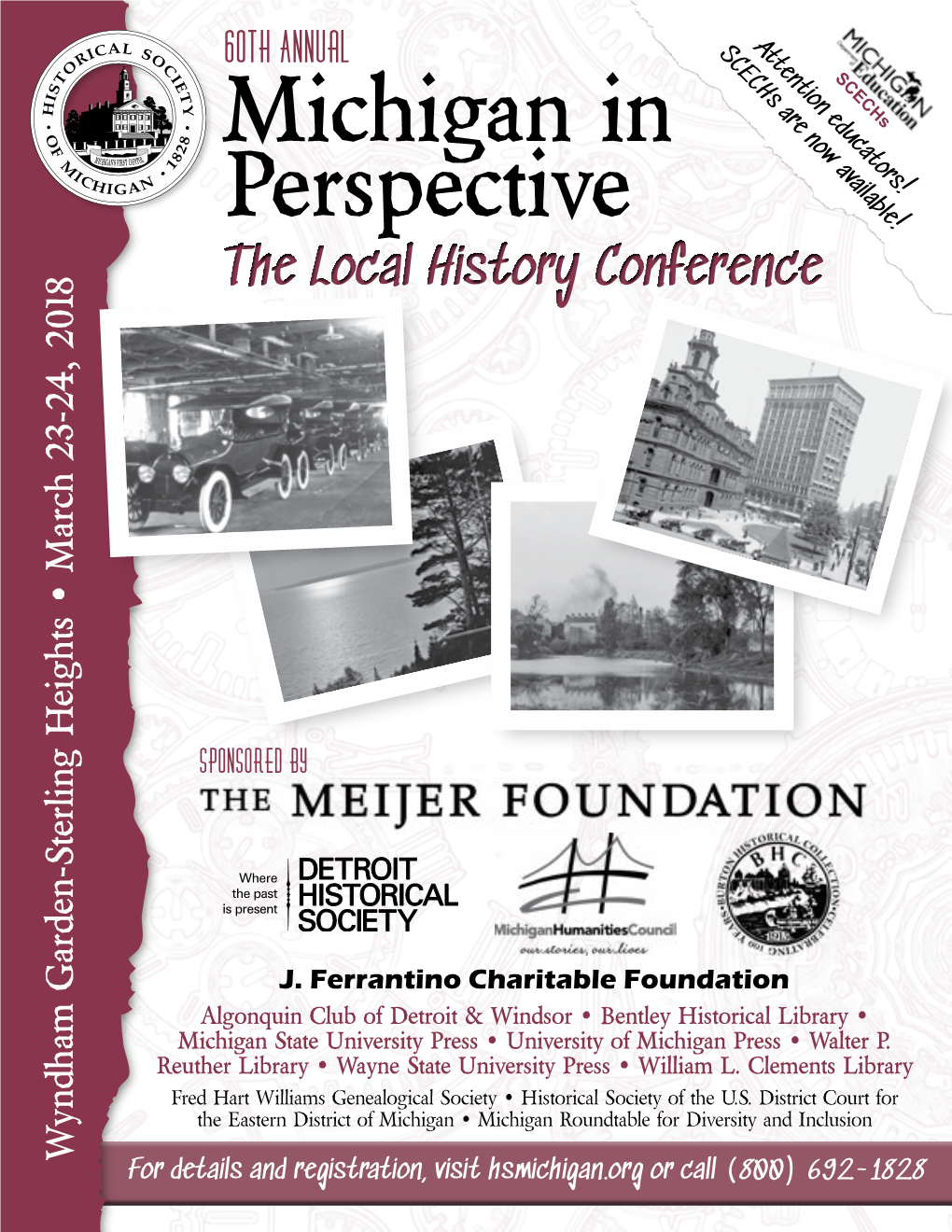 Michigan in Perspective: the Local History Conference March 23-24, 2018 34911 Van Dyke Ave