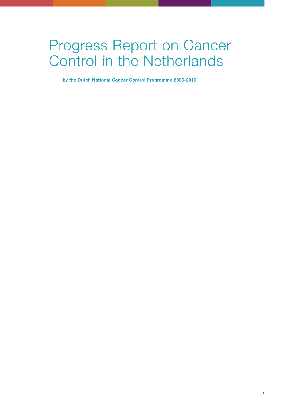 Progress Report on Cancer Control in the Netherlands 2010, English