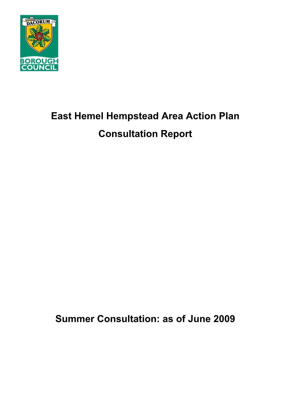 East Hemel Hempstead Area Action Plan Consultation Report Summer