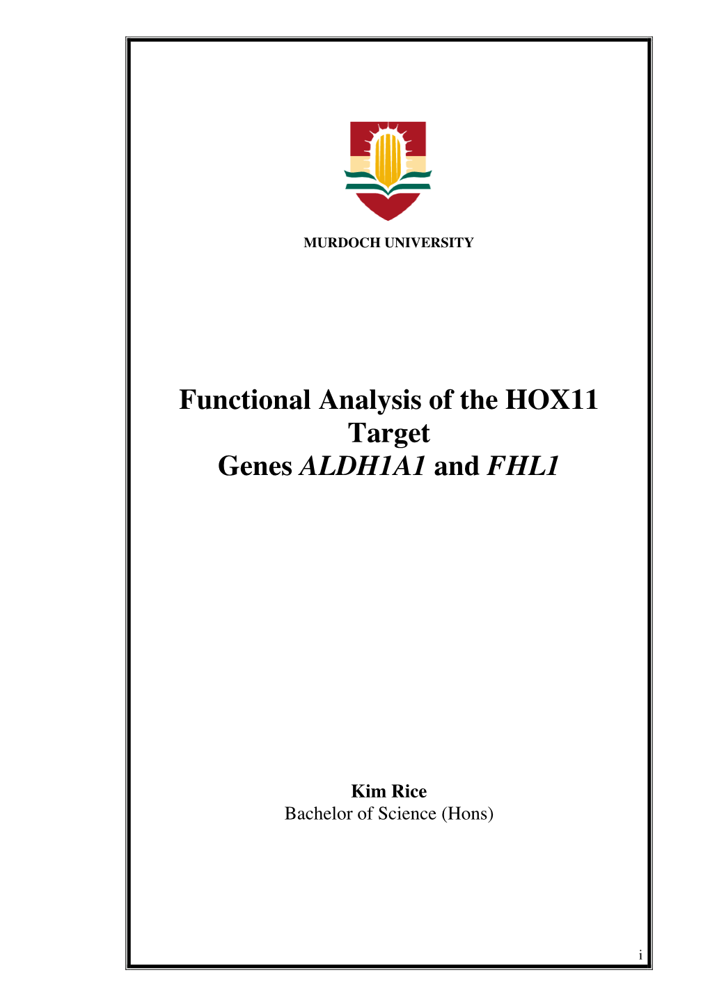 Functional Analysis of the HOX11 Target Genes ALDH1A1 and FHL1