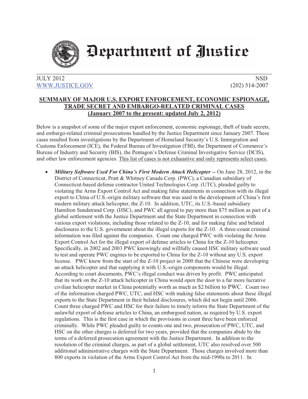 SUMMARY of MAJOR U.S. EXPORT ENFORCEMENT, ECONOMIC ESPIONAGE, TRADE SECRET and EMBARGO-RELATED CRIMINAL CASES (January 2007 to the Present: Updated July 2, 2012)