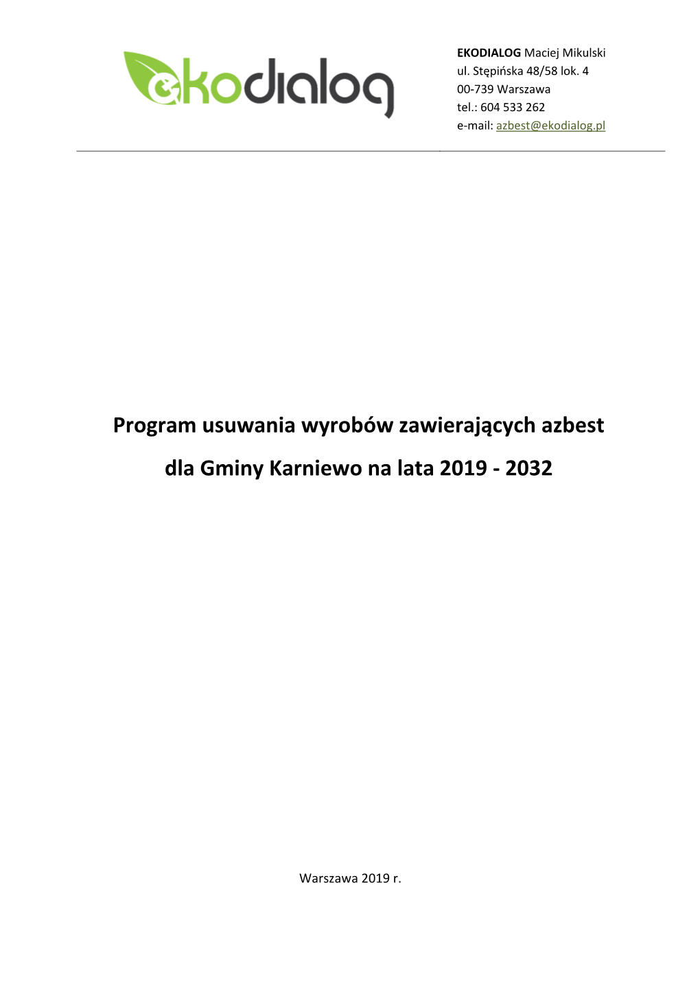 Program Usuwania Wyrobów Zawierających Azbest Dla Gminy Karniewo Na Lata 2019 - 2032