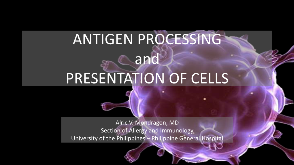 Antigen Processing Cells and Presentation