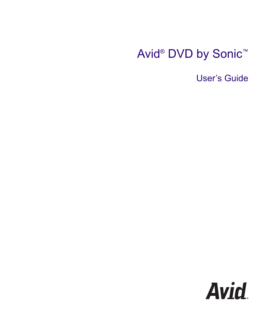 Avid DVD by Sonic User’S Guide • 0130-07672-01 Rev B • April 2008