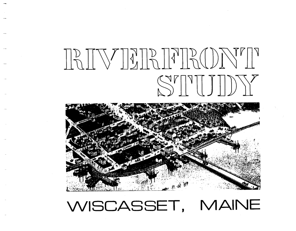 Wiscasset Riverfront Study Area Is Designated As a 1 Preconceptions Influence Their Impression of a Water- Coastal Scenic Area by the State Planning Office (WIOH