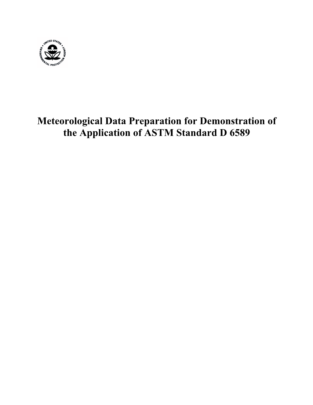 Meteorological Data Preparation for Demonstration of the Application of ASTM Standard D 6589