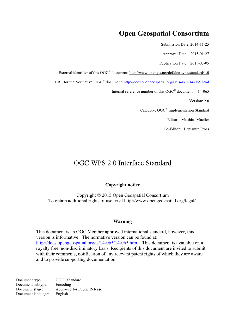 Open Geospatial Consortium OGC WPS 2.0 Interface Standard