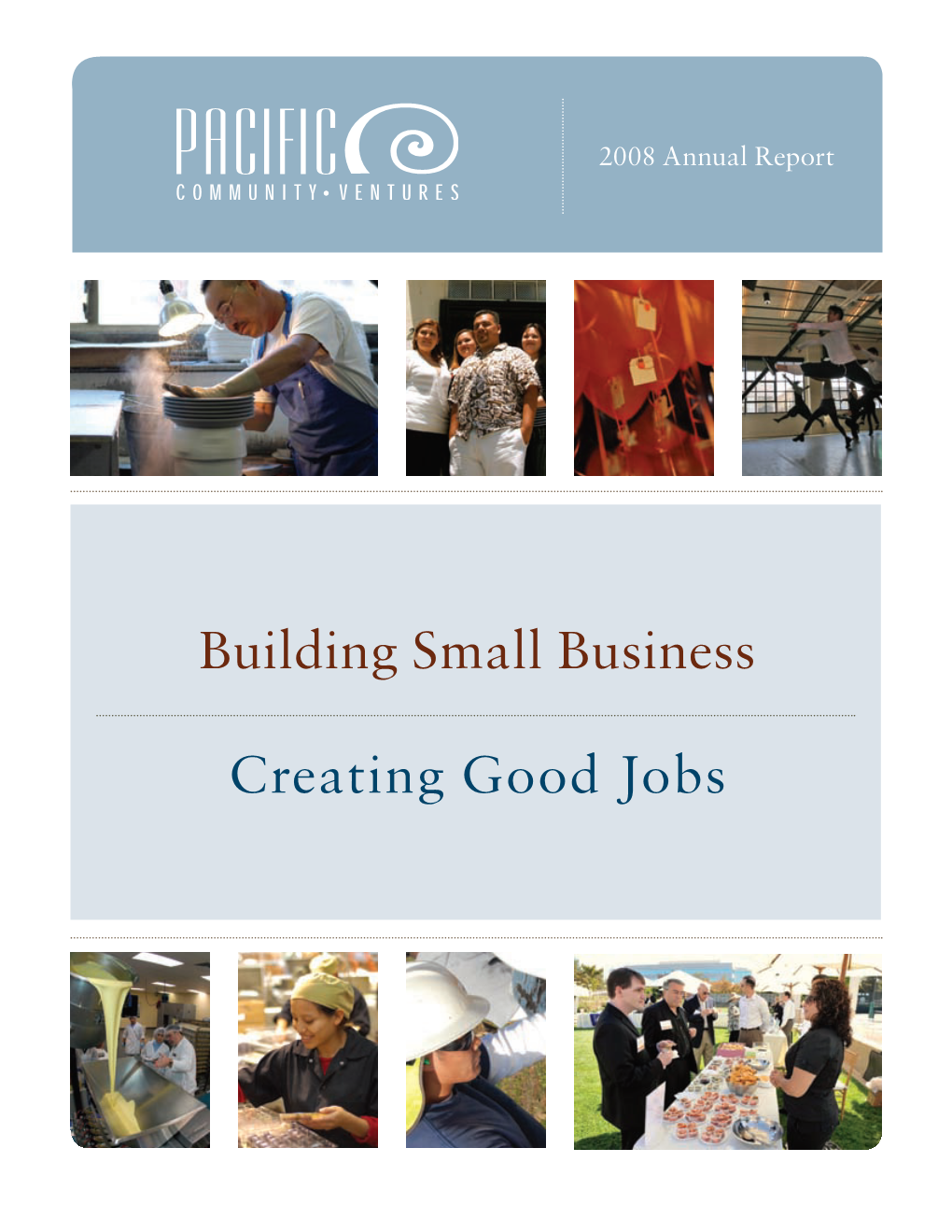 Building Small Business Creating Good Jobs