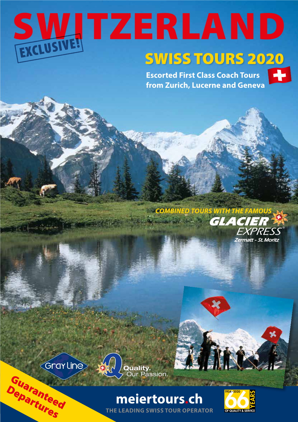 SWISS TOURS 2020 Escorted First Class Coach Tours from Zurich, Lucerne and Geneva