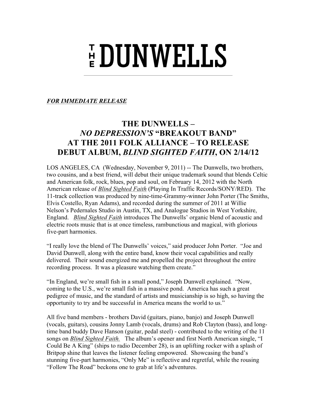 The Dunwells – No Depression’S “Breakout Band” at the 2011 Folk Alliance – to Release Debut Album, Blind Sighted Faith, on 2/14/12