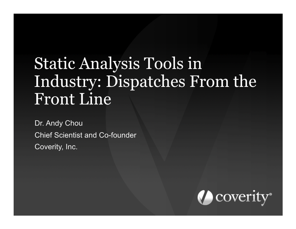 Static Analysis Tools in Industry: Dispatches from the Front Line