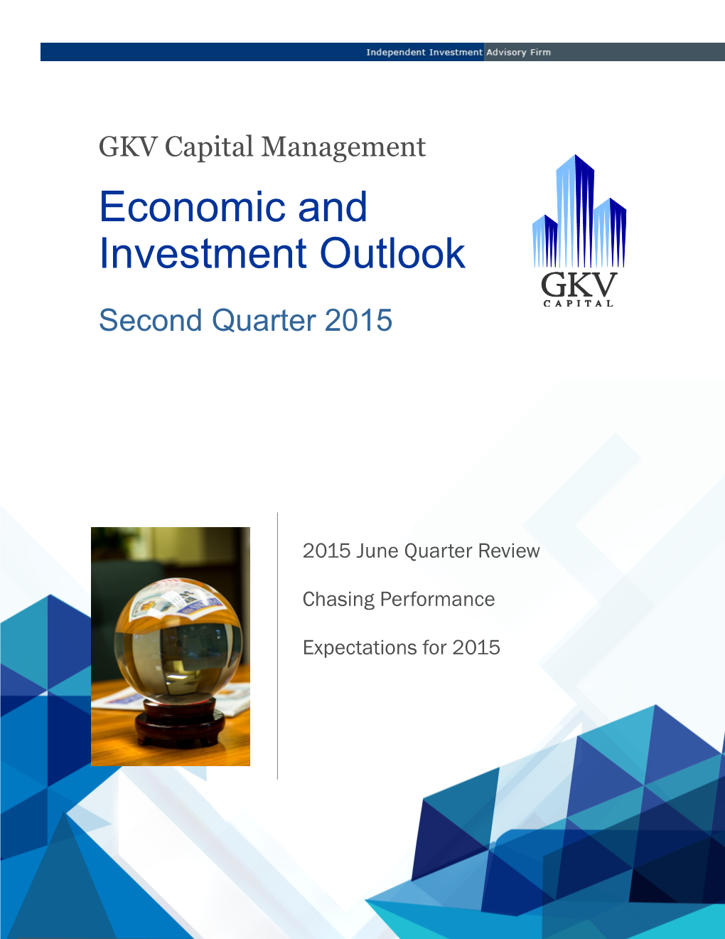 Economic and Investment Outlook