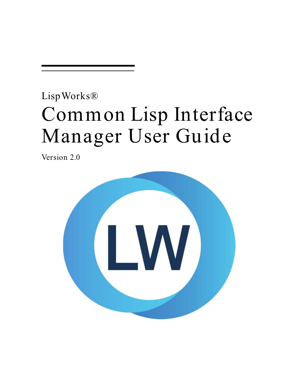 Common Lisp Interface Manager User Guide Version 2.0