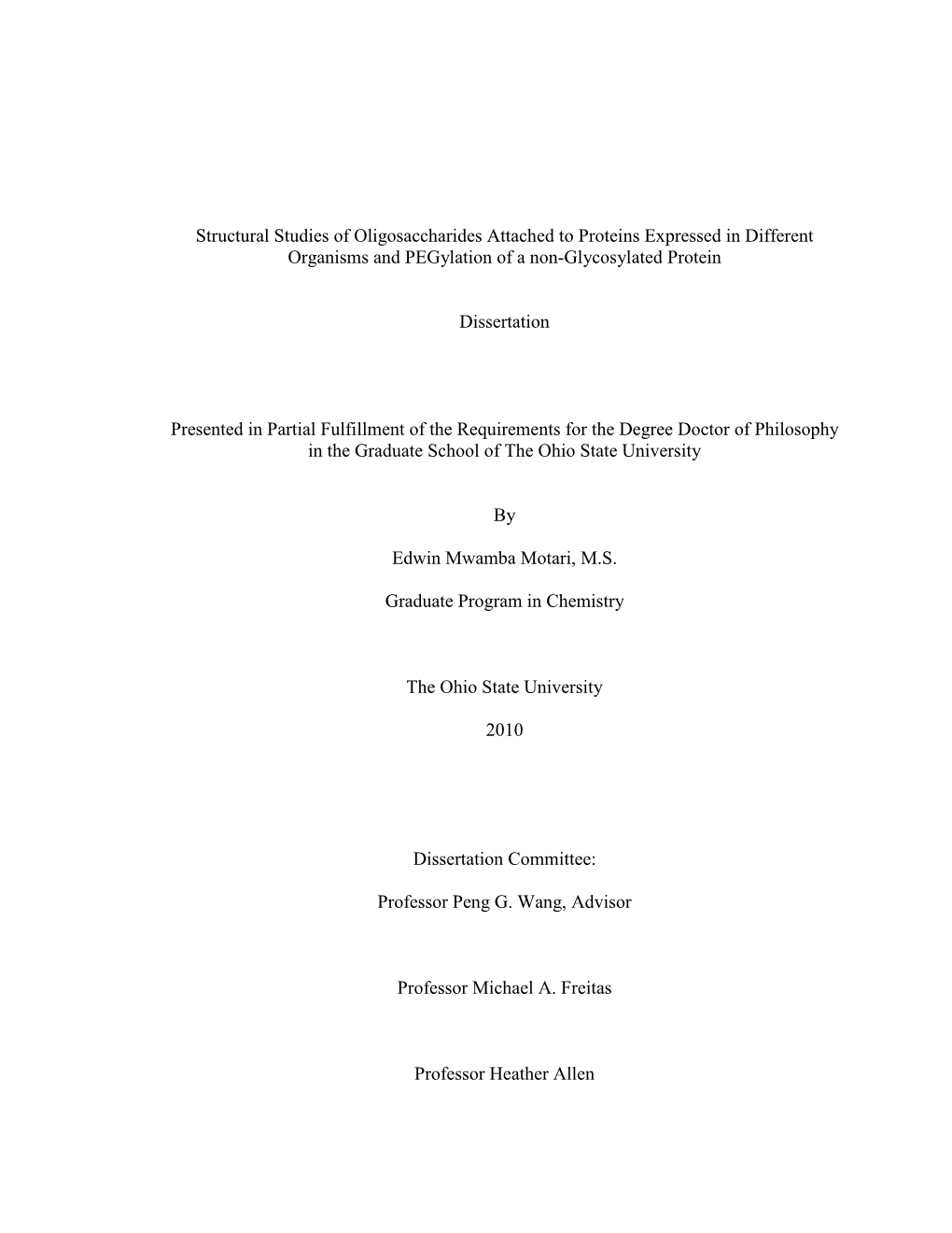 Structural Studies of Oligosaccharides Attached to Proteins Expressed in Different Organisms and Pegylation of a Non-Glycosylated Protein