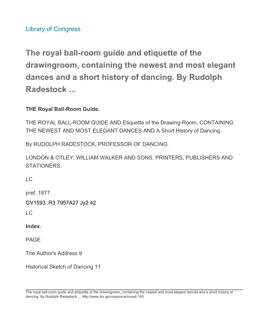 The Royal Ball-Room Guide and Etiquette of the Drawingroom, Containing the Newest and Most Elegant Dances and a Short History of Dancing