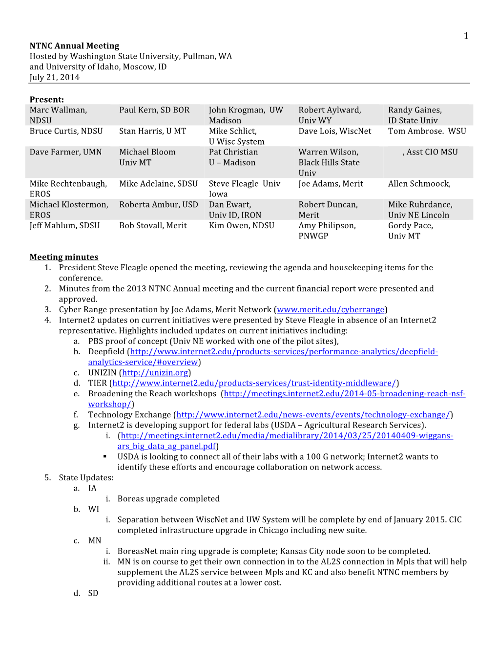 1 NTNC Annual Meeting Hosted by Washington State University, Pullman, WA and University of Idaho, Moscow, ID July 21, 2014